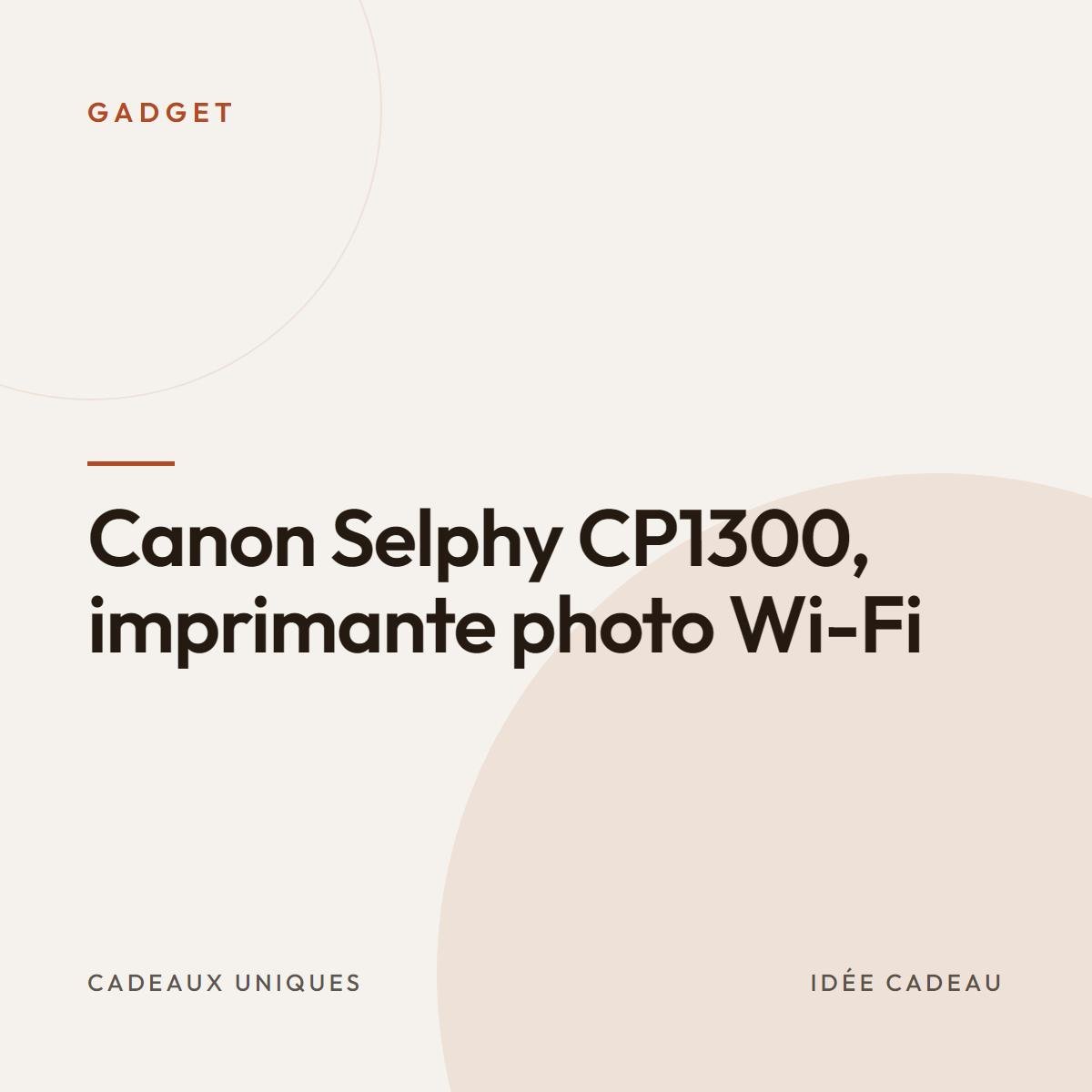 Canon Selphy CP1300, imprimante photo Wi-Fi