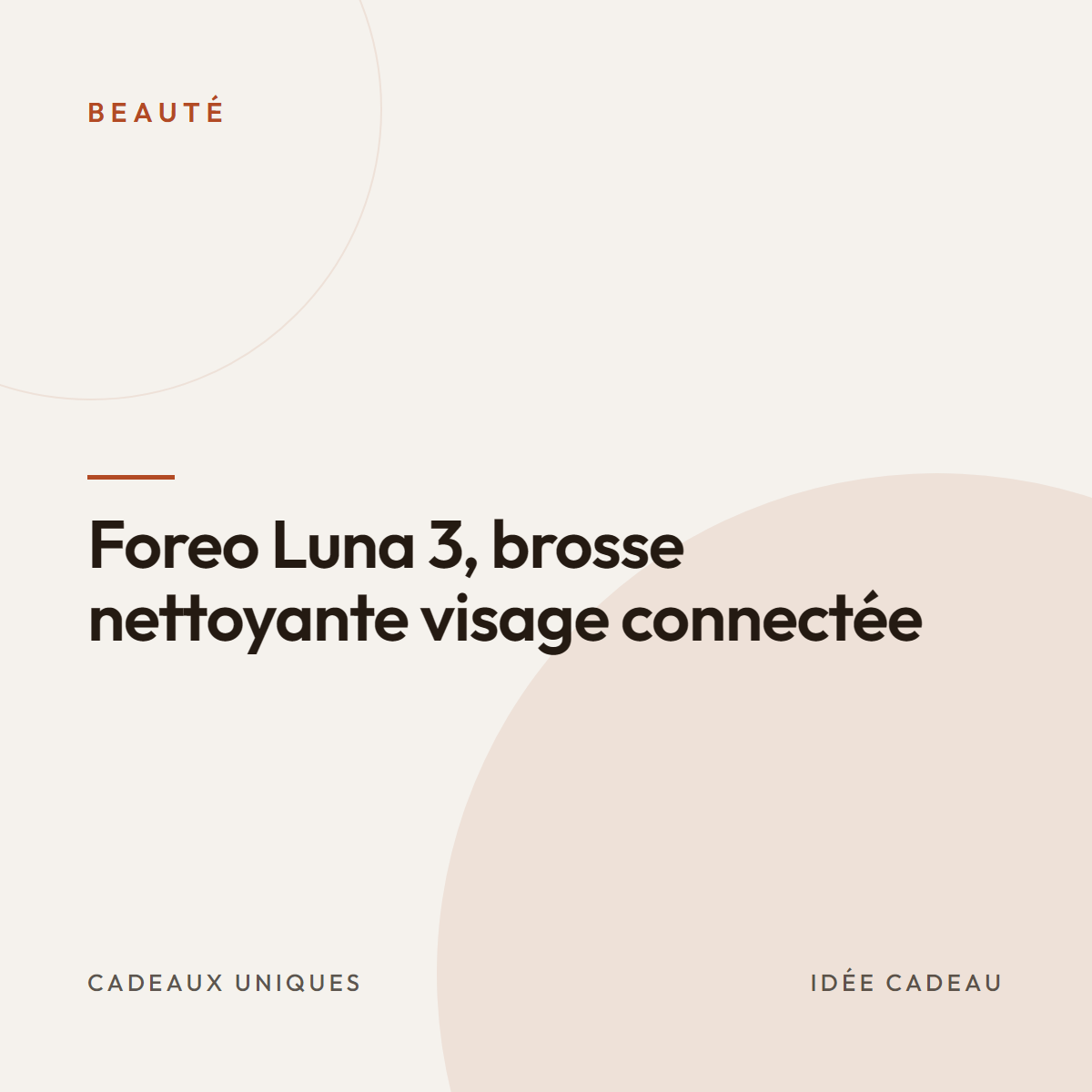 Foreo Luna 3, brosse nettoyante visage connectée
