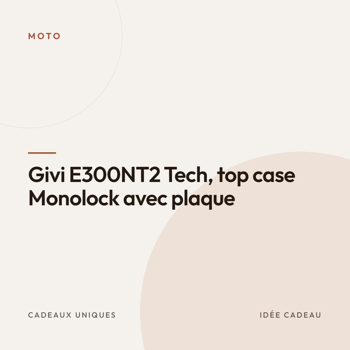 Givi E300NT2 Tech, top case Monolock avec plaque