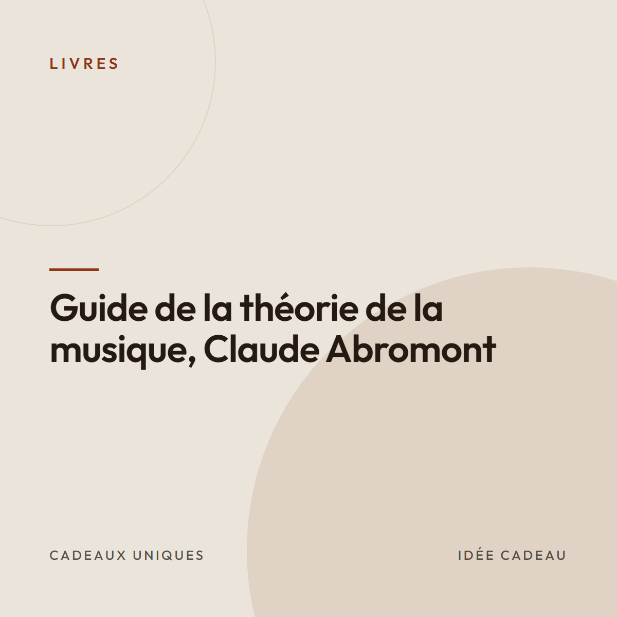 Guide de la théorie de la musique, Claude Abromont