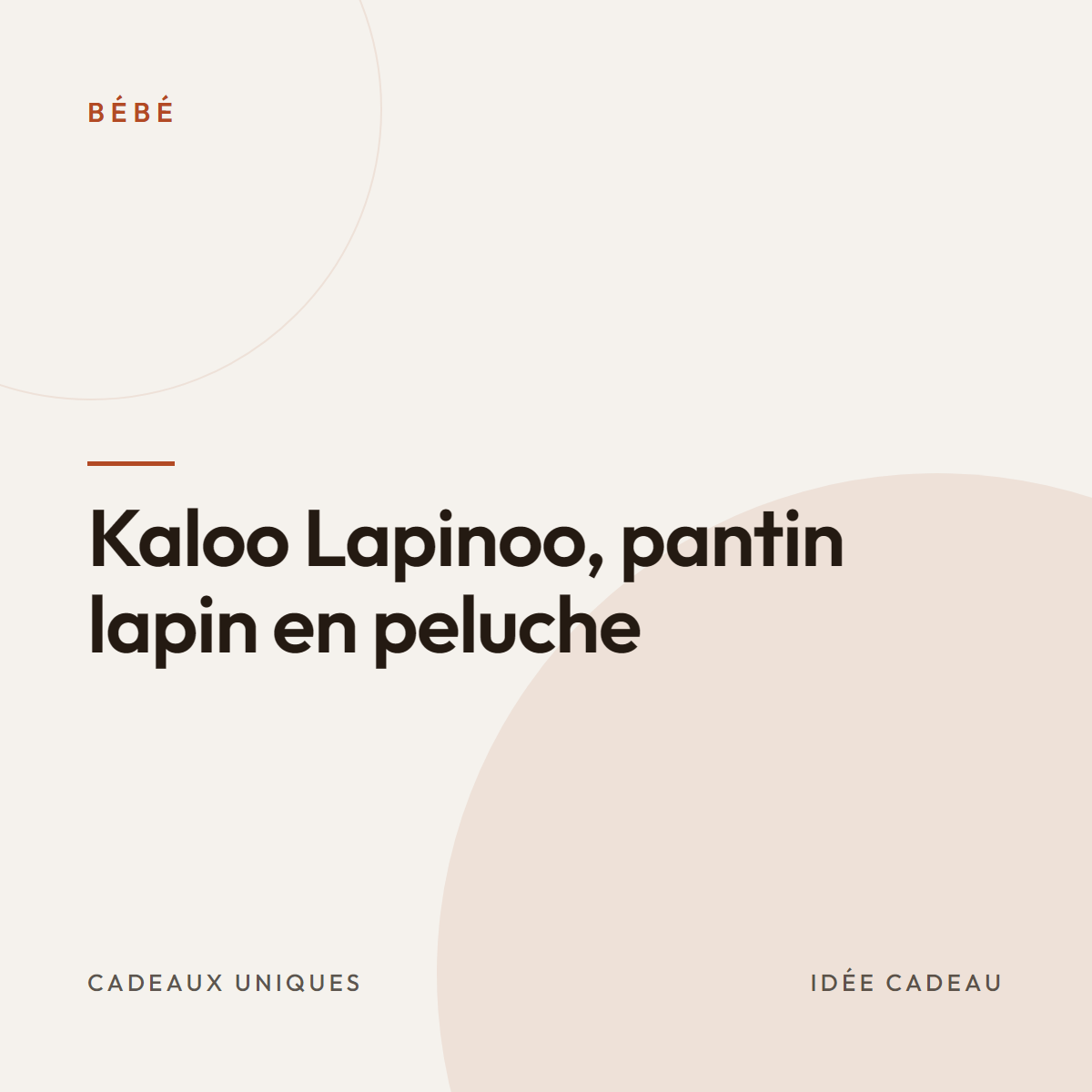 Kaloo Lapinoo, pantin lapin en peluche