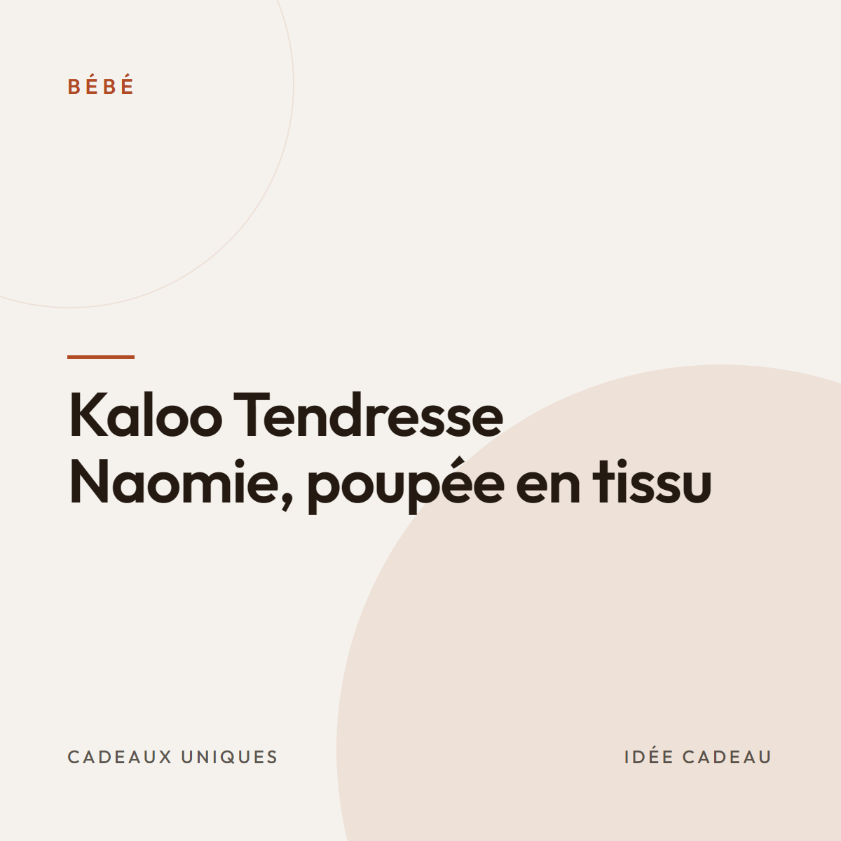 Kaloo Tendresse Naomie, poupée en tissu