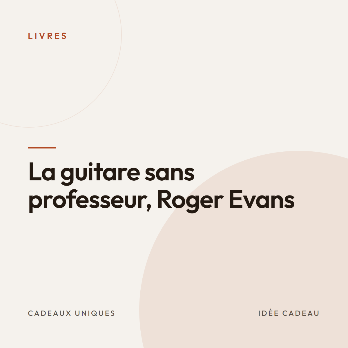 La guitare sans professeur, Roger Evans