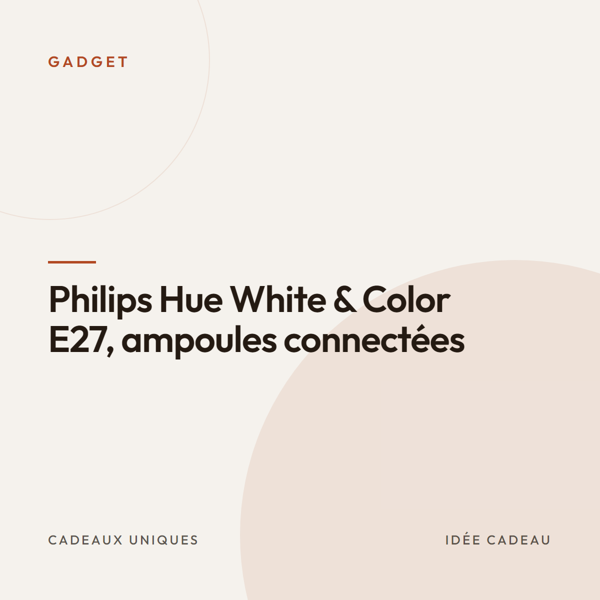 Philips Hue White & Color E27, ampoules connectées