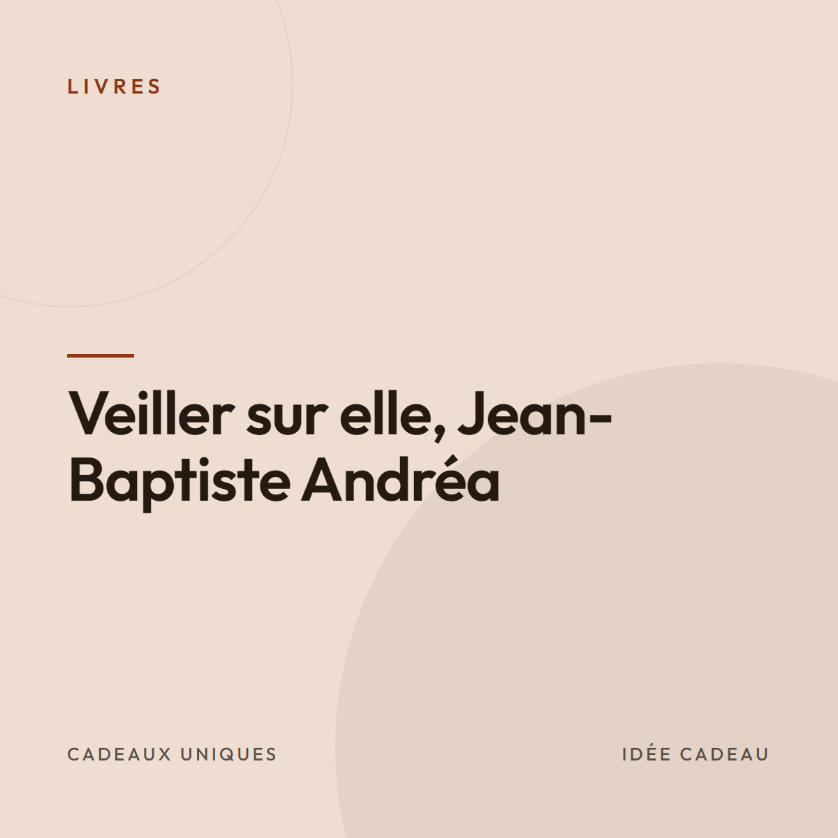 Veiller sur elle, Jean-Baptiste Andréa