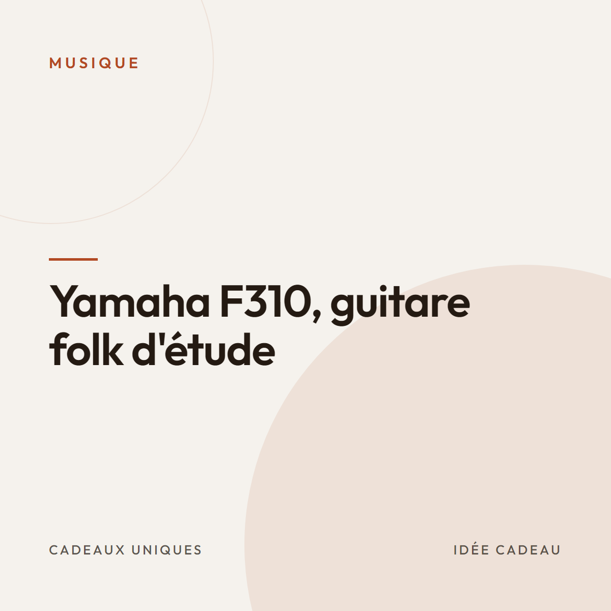 Yamaha F310, guitare folk d&rsquo;étude