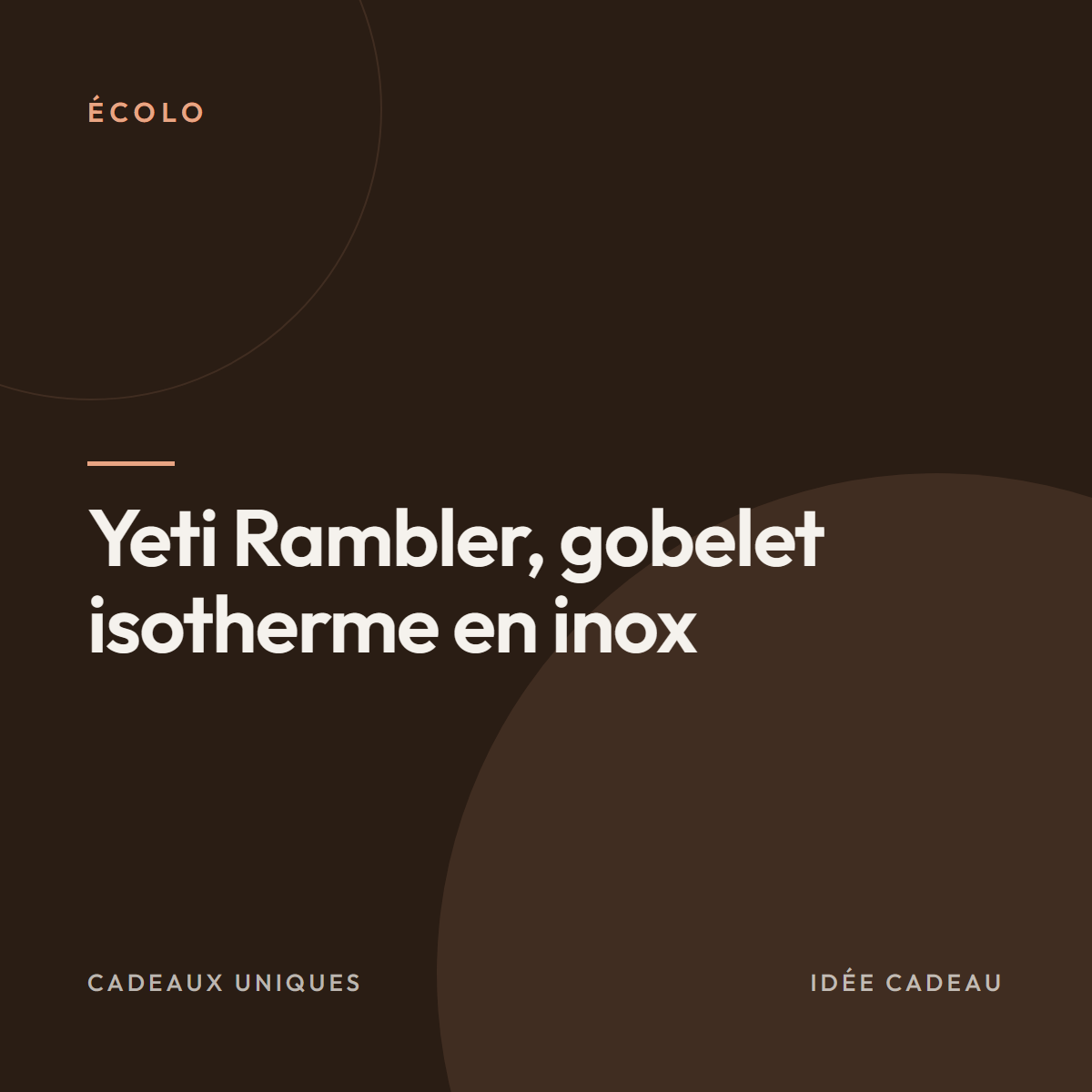 Yeti Rambler, gobelet isotherme en inox